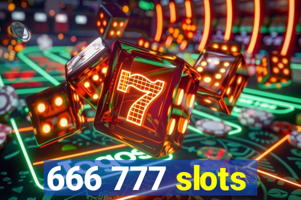 666 777 slots